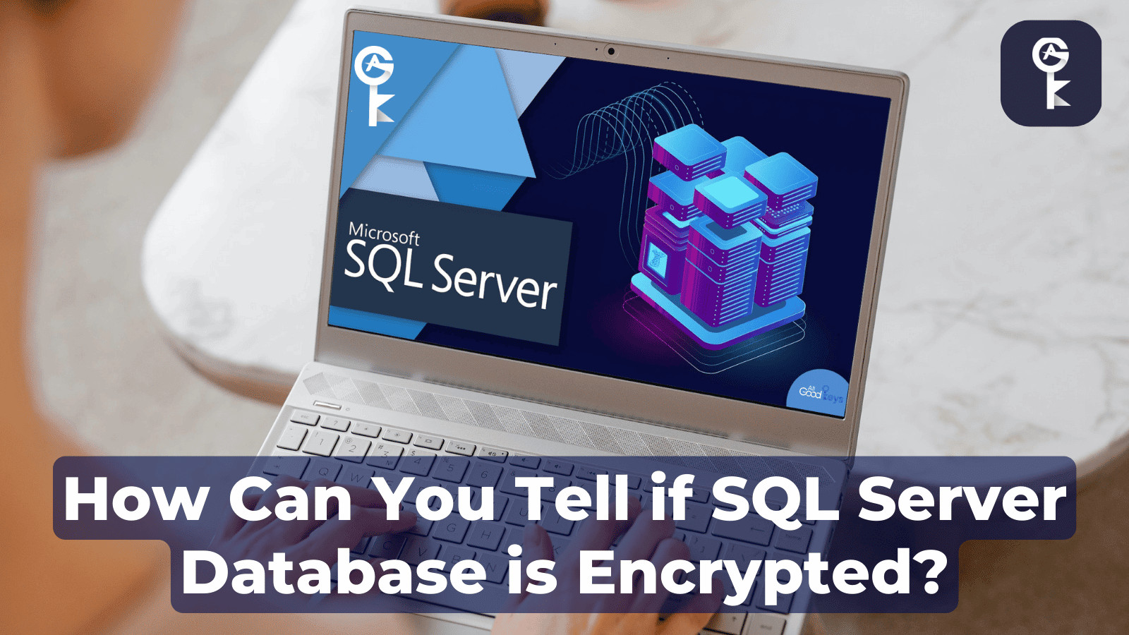 How Can You Tell if SQL Server Database is Encrypted?
