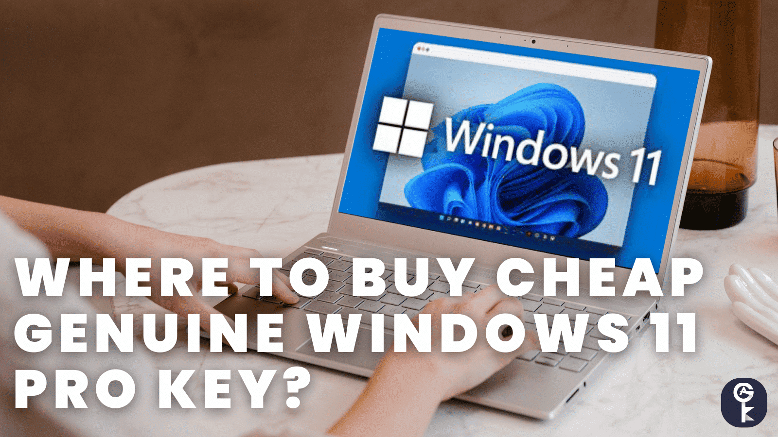Where to Buy Cheap Genuine Windows 11 Pro Key?