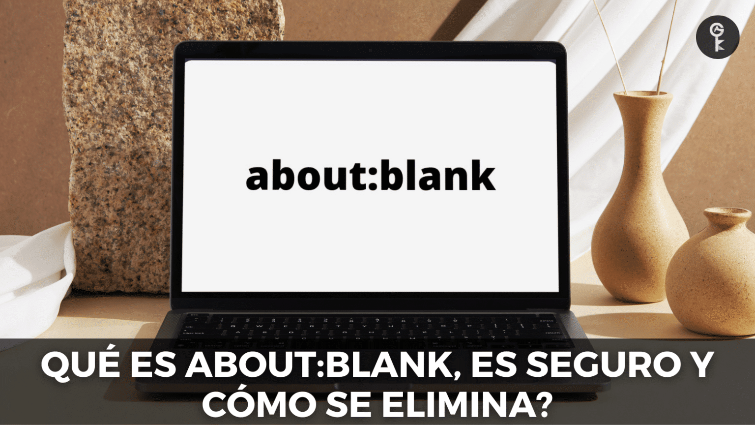Qu Es About Blank Es Seguro Y C mo Se Elimina Qu es about blank es seguro y c mo se elimina