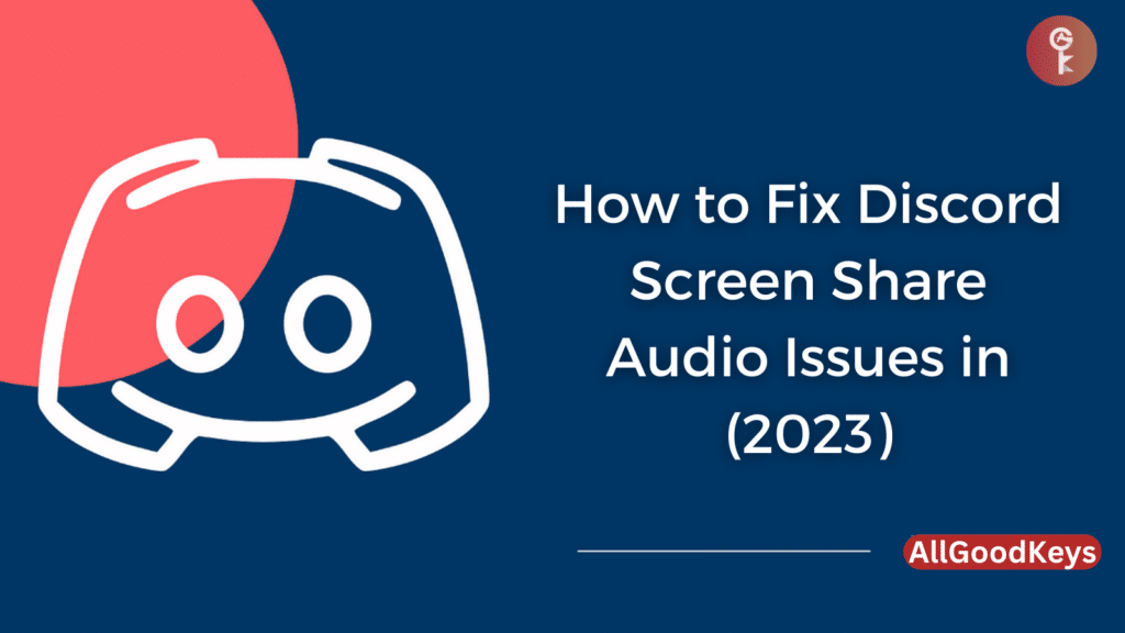 How to Fix Discord Screen Share Audio Issues in (2023)