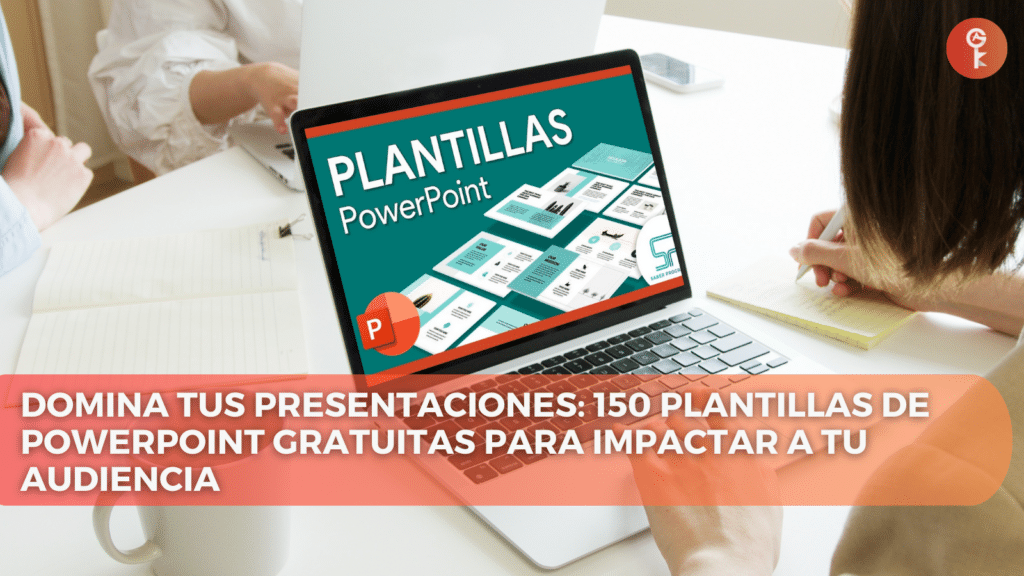 Domina Tus Presentaciones: 150 Plantillas de PowerPoint Gratuitas para Impactar a tu Audiencia