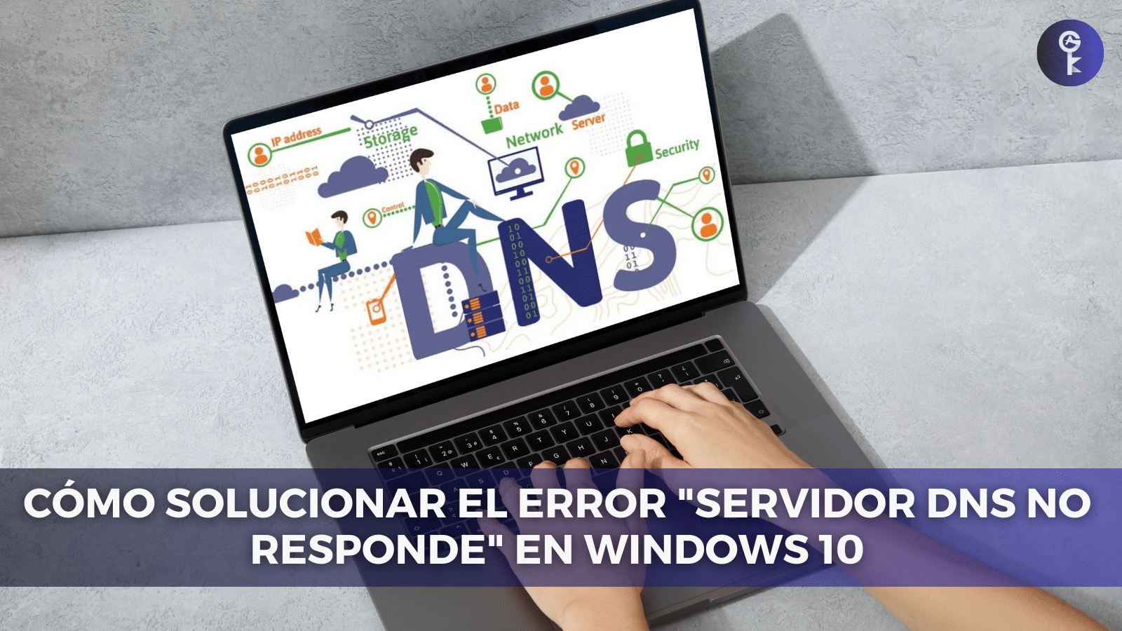 Cómo Solucionar el Error "Servidor DNS No Responde" en Windows 10