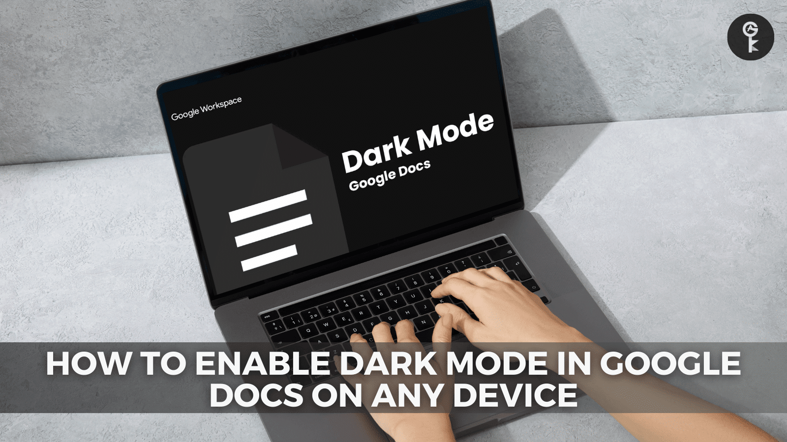 How to Enable Dark Mode in Google Docs on Any Device