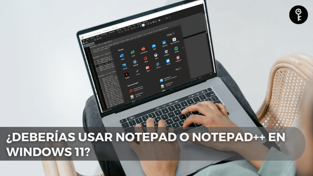 ¿Deberías usar Notepad o Notepad++ en Windows 11?