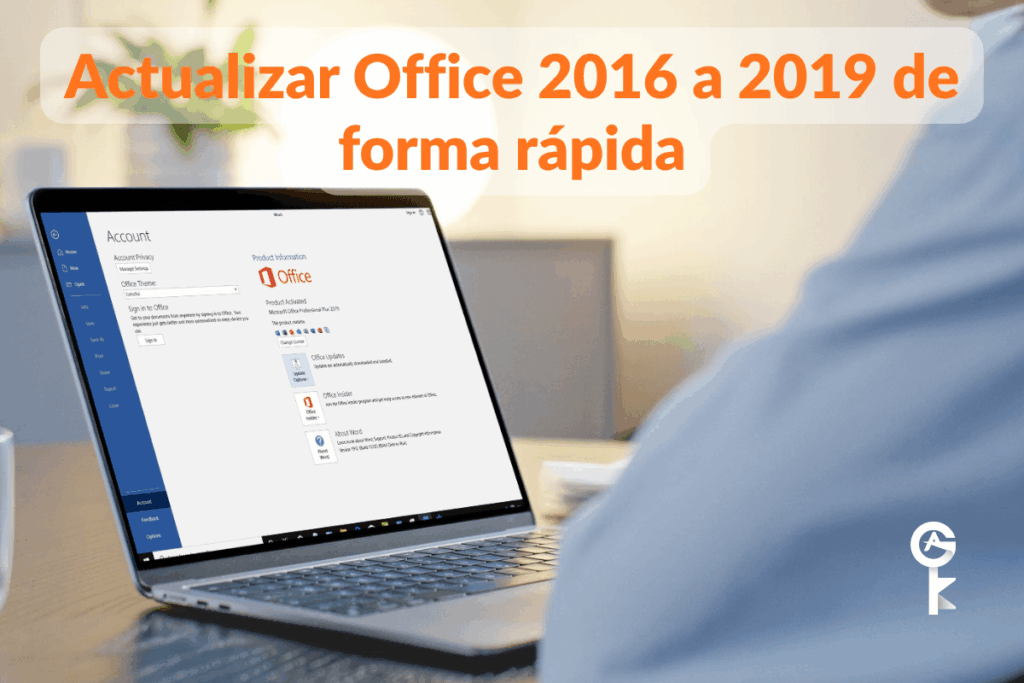 Cómo actualizar Office 2016 a 2019 de forma rápida