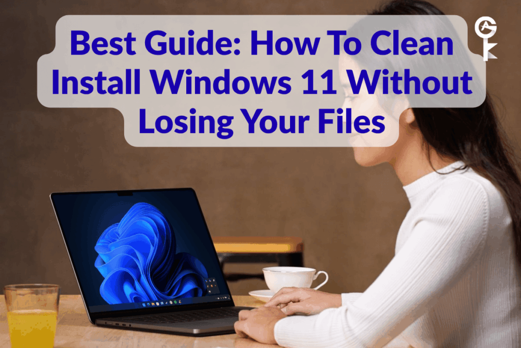La mejor guía: Cómo hacer una instalación limpia de Windows 11 sin perder tus archivos