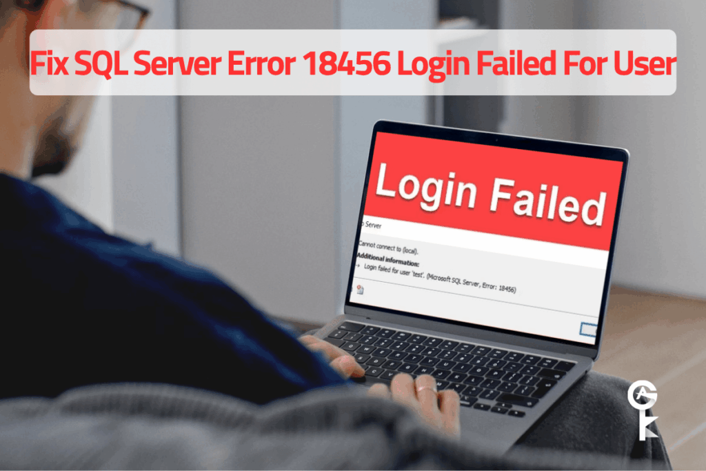 Solucionar el error 18456 de SQL Server: «Error de inicio de sesión del usuario»