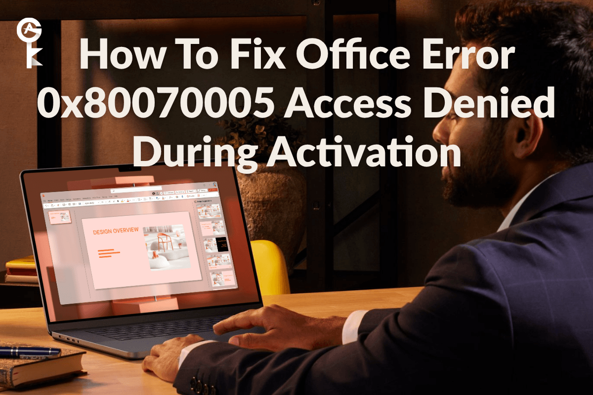 Cómo solucionar el error 0x80070005 de Office: «Acceso denegado» durante la activación