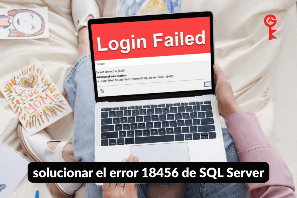 solucionar el error 18456 de SQL Server